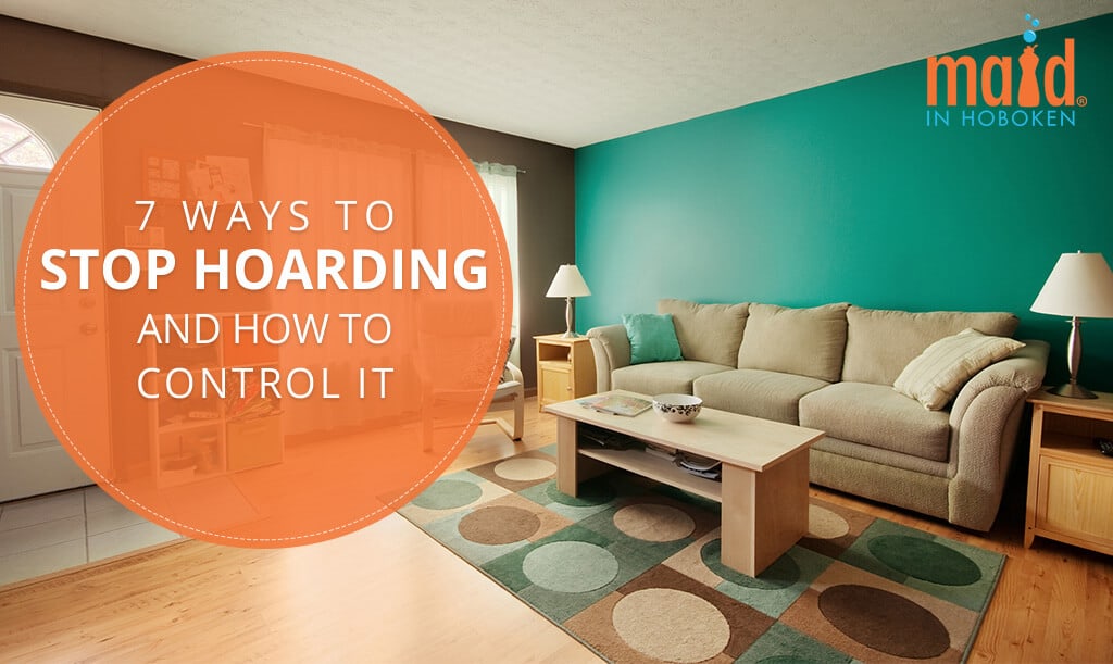 7 Ways to Stop Hoarding and How to Control It 7 Ways to Stop Hoarding and How to Control It